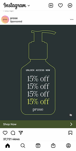 An Instagram ad from Prose shows a bottle outline with repeated text "15% off" and a "Shop Now" button at the bottom.